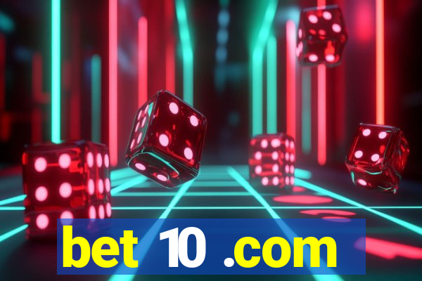 bet 10 .com